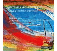 Klangforum Wien; Johannes Kalitzke; Gunde Jach-Micko; Vasilis Tsiatsianis; Warsaw Philharmonic; Robertas Servenikas; Black Page Orchestra; Leonard Garms - Matthias Kranebitter: Encyclopedia of Pitch and Deviation