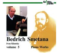 Klansky Ivan - Smetana: Complete Piano Works, Vol. 5