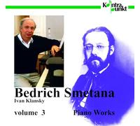 Klansky Ivan - Smetana: Piano Works Volume 3
