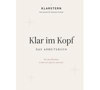 Klar im Kopf: Das Arbeitsbuch