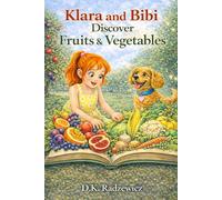 Klara anb Bibi Discover Fruits & Vegetables: 1