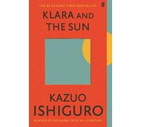 Klara and the sun: Kazuo Ishiguro