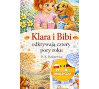 Klara i Bibi odkrywają cztery pory roku: (Deutsch-Polnisch zweisprachiges Kinderbuch)