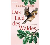 Klara Jahn Das Lied des Waldes: Roman (Tascabile)