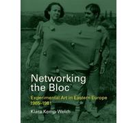 Klara Kemp-Welch Networking the Bloc (Copertina rigida)