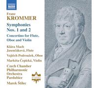 Klara Mach Jasencakova; Vojtech Podrouzek; Marketa Cepicka; Czech Chamber Philharmonic Orchestra Pardubice; Marek Stilec - Franz Krommer: Symphonies Nos. 1 and 2; Concertino for Flute, Oboe and Violin