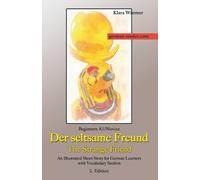 Klara Wimmer German Reader, Beginners A1/Novice - Der seltsame Freun (Tascabile)