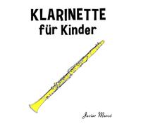 Klarinette für Kinder: Weihnachtslieder, Klassische Musik, Kinderlieder, Traditionelle Lieder und Volkslieder!