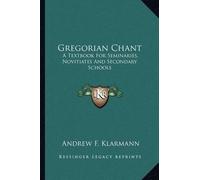 Klarmann Andrew F Gregorian Chant BOOK NUOVO
