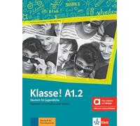 Klasse! A1.2 - Hybride Ausgabe allango: Deutsch für Jugendliche. Kursbuch mit Audios und Videos inklusive Lizenzschlüssel allango (24 Monate)