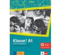 Klasse! A1. Kursbuch. Hybride Ausgabe allango. Per la Scuola media. Con e-book. Con espansione online (Vol. 1): Deutsch für Jugendliche. Kursbuch mit ... inklusive Lizenzschlüssel allango (24 Monate)