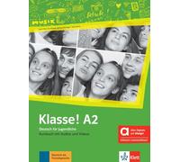 Klasse! A2. Kursbuch. Hybride Ausgabe allango. Per la Scuola media. Con e-book. Con espansione online: Deutsch für Jugendliche. Kursbuch mit Audios ... inklusive Lizenzschlüssel allango (24 Monate)