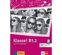 Klasse! B1.2 - Cahier d'activités + audios: Ubungsbuch B1.2 mit Audios
