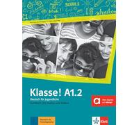 Klasse Kursbuch A1.2. Per la Scuola media. Con e-book. Con espansione online (Vol. 2): Livre de l'élève. Avec pistes audios