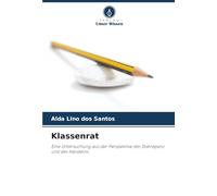 Klassenrat: Eine Untersuchung aus der Perspektive der Diskrepanz und des Handelns