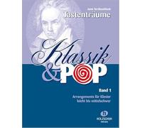 Klassik & Pop Band 1 - Arrangements für Klavier, leicht bis mittelschwer