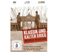 Klassik und Kalter Krieg - Musiker in der DDR