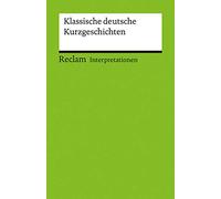 Klassische deutsche Kurzgeschichten. Interpretationen: 17525