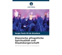 Klassische pfingstliche Spiritualität und Staatsbürgerschaft: Der Fall der Gemeinden von Gonçalense