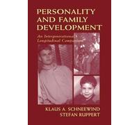 Klaus A. Schneewind Stefan Rupper Personality and Family Developmen (Tascabile)
