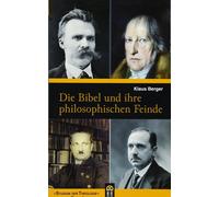 Klaus Berger Die Bibel und ihre philosophischen Feinde (Studium der (Tascabile)