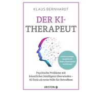 Klaus Bernhardt Der KI-Therapeut: Psychische Probleme mit künstliche (Tascabile)