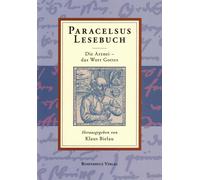 Klaus Bielau Paracelsus Lesebuch: Die Arznei - das Wort Gottes (Tascabile)
