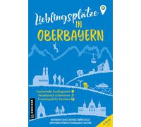 Klaus Bovers Heide Lieblingsplätze in Oberbayern: Orte für Herz, Le (Tascabile)