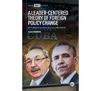 Klaus Brummer A Leader-Centered Theory of Foreign Policy Chan (Copertina rigida)