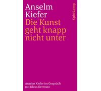 Klaus Dermutz A Die Kunst geht knapp nicht unter: Anselm Kief (Copertina rigida)