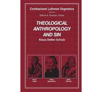 Klaus Detlev Schulz Theological Anthropology and Sin (paperback) (Tascabile)
