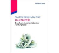 Klaus-Dieter Altmeppen Klaus Arnold Journalistik (Tascabile)
