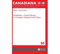 Klaus-Dieter Er In-Between - Liminal Spaces in Canadian Liter (Copertina rigida)