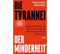 Klaus-Dieter Sc Die Tyrannei der Minderheit: Warum die amerik (Copertina rigida)