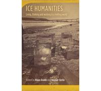 Sverker Sörlin Ice Humanities (Copertina rigida)