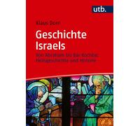 Klaus Dorn Geschichte Israels: Von Abraham ar Kochba: Heilsgesc (Tascabile)
