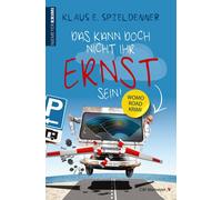 Klaus E. Spielden Das kann doch nicht Ihr Ernst sein: WOMO-Road-Kr (Tascabile)