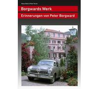 Klaus Ebel Pete Borgwards Werk: Erinnerungen von Peter Borgward (Aut (Tascabile)