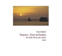Klaus Eckhardt Triopetra - Feuer im Paradies: Der fünfte Fall des Ja (Tascabile)