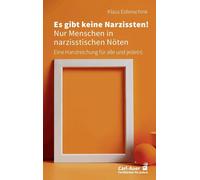 Klaus Eidenschi Es gibt keine Narzissten Nur Menschen in narzisstis (Tascabile)
