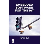 Klaus Elk Embedded Software for the IoT (Tascabile)
