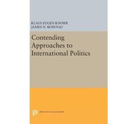 Klaus Eugen Kno Contending Approaches to International Politi (Copertina rigida)