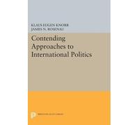 Klaus Eugen Knorr Contending Approaches to International Politics (Tascabile)
