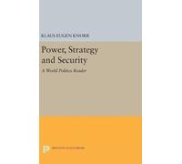 Klaus Eugen Knorr Power, Strategy and Security (Copertina rigida)