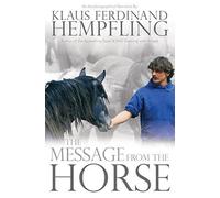 Klaus Ferdinand Hempfling Message from the Horse (Tascabile)