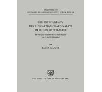 Klaus Ganzer Die Entwicklung des auswärtigen Kardinalats im hohen Mi (Tascabile)