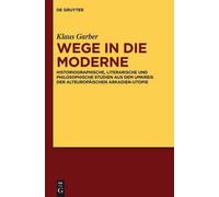 Klaus Garber Wege in die Moderne (Copertina rigida)