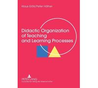 Klaus Goetz Peter Didactic Organization of Teaching and Learning Pr (Tascabile)