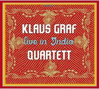 Klaus Graf Quartett - Klaus Graf Quartett Live in India