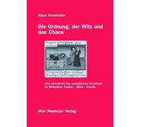 Klaus Grubmüller Die Ordnung, Der Witz Und Das Chaos (Copertina rigida)